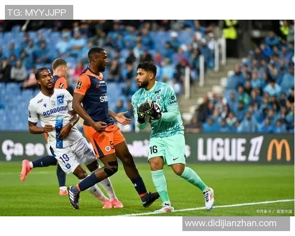 蒙彼利埃迎战摩纳哥深度解析双方实力与战术对决